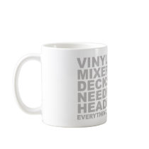Everything A Good DJ Needs mugs by HOTDJGEAR Everything A Good DJ Needs mugs