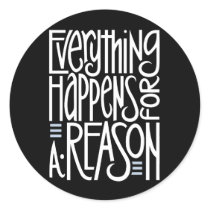 Everything Happens Black Sticker