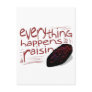 Everything happens for a RAISIN Post Cards