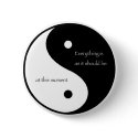 Everything Is As It Should Be at this moment buttons by livingzen Everything Is As It Should Be at this moment buttons