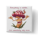 Everything is edible... buttons by Fany001 Everything is edible... buttons