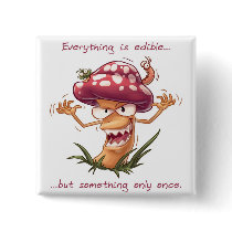 Everything is edible... buttons