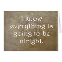 Everything is Going To Be Alright cards