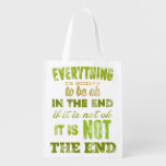 Everything is going to be ok. grocery bags