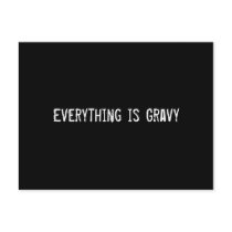 Everything is Gravy postcards