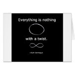 Everything is Nothing with a twist solidchainwear Cards