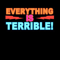 Everything is Terrible t-shirts