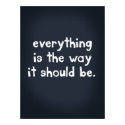 everything is the way it should be posters by foxandhoneyau everything is the way it should be posters