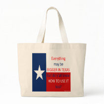 Everything May Be Bigger In Texas... bags by J2_ChristmasProject Everything May Be Bigger In Texas... bags