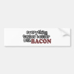 everything tastes better bacon bumper sticker
