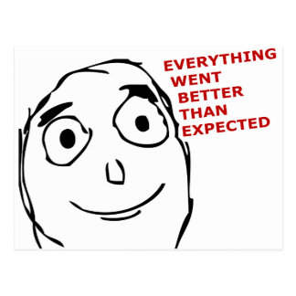 everything_went_better_than_expected_post_card-ra01bb6ae8d2840cb8e11bd4f0c44d39e_vgbaq_8byvr_324.jpg