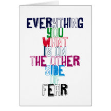 Everything You want is on the other side of fear Cards