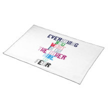 Everything You want is on the other side of fear Placemats