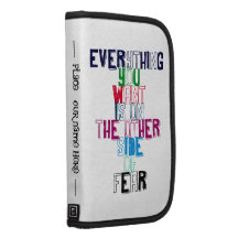 Everything You want is on the other side of fear Folio Planners