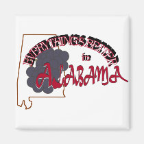 Everything's Better in Alabama Magnet magnets