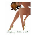 Everything's Better In Heels! Poster posters