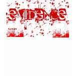 EVIDENCE  Red-Blood Splattered - by iLuvit.biz T-shirt