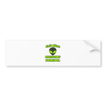 Evil Alien Assistant Principal bumper stickers