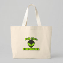 Evil Alien Firefighter Tote Bag