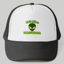 Evil Alien Firefighter Trucker Hat