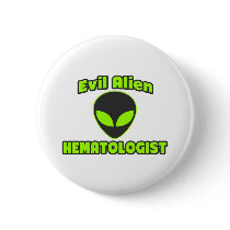 Evil Alien Hematologist Pin