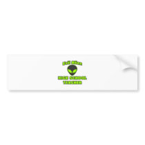 Evil Alien High School Teacher bumper stickers