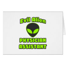 Evil Alien Physician Assistant Greeting Card