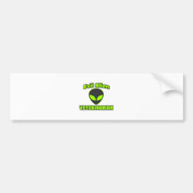 Evil Alien Veterinarian Bumper Stickers