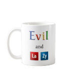 Evil and Lazy Mug