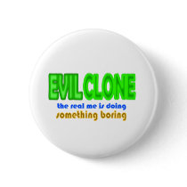 EVIL CLONE Halloween Costume Design Buttons