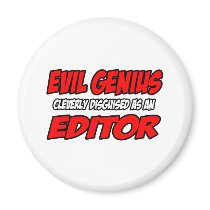 Evil Genius...Editor Fridge Magnet