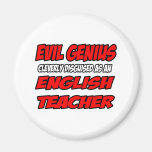 Evil Genius...English Teacher Fridge Magnets