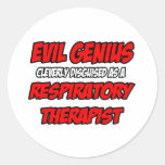 Evil Genius...Respiratory Therapist Sticker