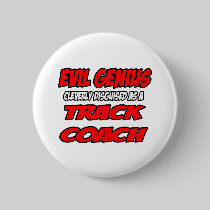 Evil Genius...Track Coach Buttons