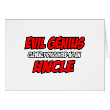 Evil Genius...Uncle Cards