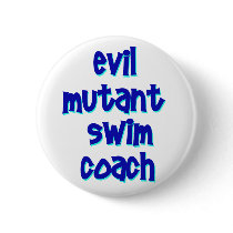 Evil Mutant Swim Coach Buttons