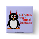 Evil Penguin for World Domination Bling Button