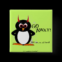 Evil Penguin - GO AWAY Bling buttons