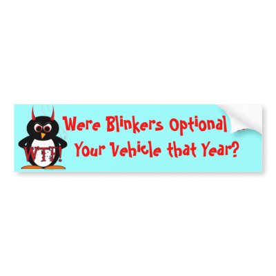 Evil Penguin WTF Blinkers Optional Bumper Sticker