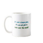 Evil plot not lesson plan coffee mugs