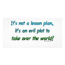 Evil plot not lesson plan personalized photo card