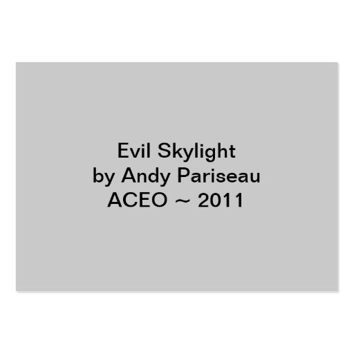 Evil Skylight ~ ATC Business Cards (back side)