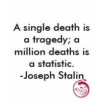 Evil Smile, A single death is a tragedy; a mill... t-shirts