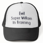 Evil Super Villain In Training Trucker Hat