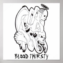 evil trippy, BLOOD THIRSTY Posters