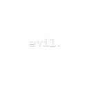 evil. t-shirts by dirtyword evil. t-shirts