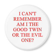 evil twin joke refrigerator magnets