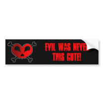 Evil Was Never This Cute - Heart Skull & Crossbone bumper stickers by HaynzDesigns Evil Was Never This Cute - Heart Skull & Crossbone bumper stickers