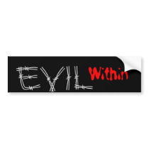 EVIL, Within bumper stickers