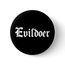 Evildoer buttons